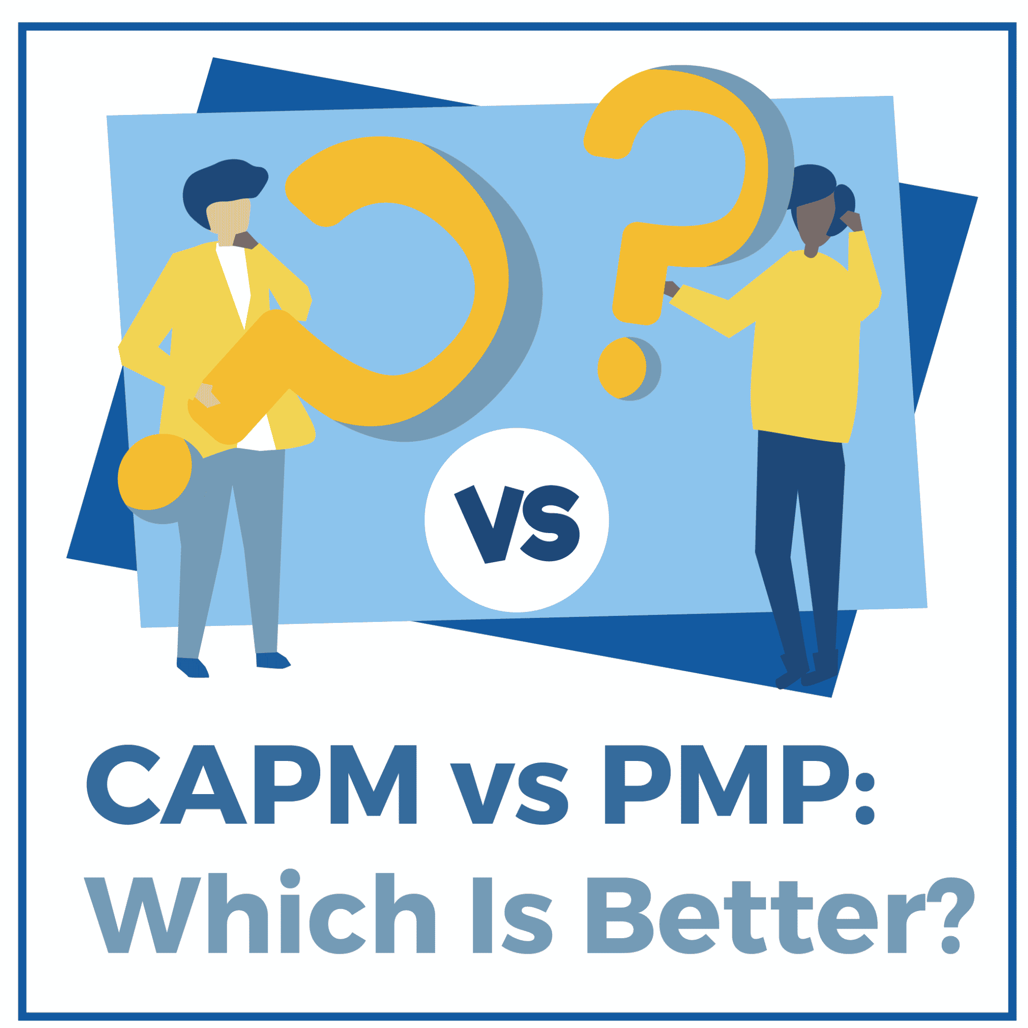 CAPM vs PMP Which Certification is Better? CRUSH The PM Exam 2024