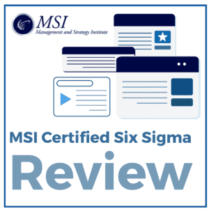MSI Certified Six Sigma Review