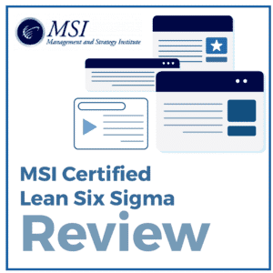 MSI Certified Lean Six Sigma Review