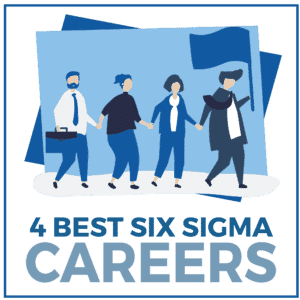 4 Best Six Sigma Careers